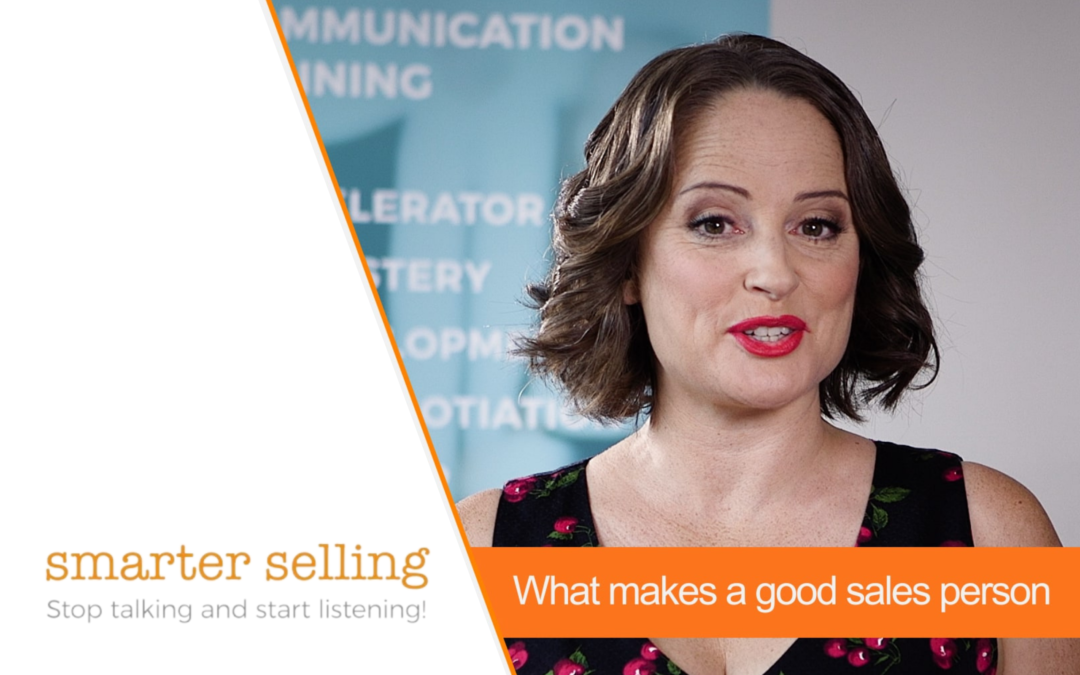 What Makes A Good Sales Person?